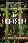 The Professor - Lauren Nossett - 9781250845368