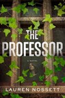 The Professor - Lauren Nossett - 9781250845375