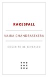 Rakesfall - Vajra Chandrasekera - 9781250847690