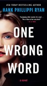 One Wrong Word - Hank Phillippi Ryan - 9781250849557