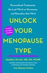Unlock Your Menopause Type - Heather Hirsch - 9781250850829