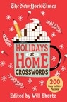 The New York Times Holidays at Home Crosswords - Will Shortz - 9781250851499