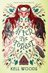 After the Forest - Kell Woods - 9781250852496