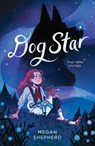 Dog Star - Megan Shepherd - 9781250854018