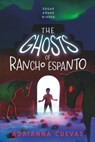The Ghosts of Rancho Espanto - Adrianna Cuevas - 9781250854339