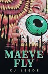 Maeve Fly - Cj Leede - 9781250857866