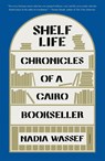 Shelf Life - Nadia Wassef - 9781250858863