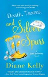 Death, Taxes, and Silver Spurs - Diane Kelly - 9781250859761
