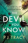 The Devil You Know - P. J. Tracy - 9781250859945