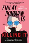 Finlay Donovan Is Killing It - Elle Cosimano - 9781250862730