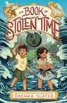 The Book of Stolen Time - Dashka Slater - 9781250866486