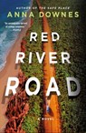 Red River Road - Anna Downes - 9781250868039