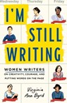 I'm Still Writing - Virginia Ann Byrd - 9781250875037