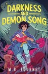 Darkness and Demon Song - M R Fournet - 9781250876065