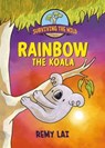 Surviving the Wild: Rainbow the Koala - Remy Lai - 9781250876805
