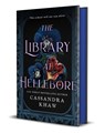 The Library at Hellebore - Cassandra Khaw - 9781250877819
