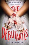 The Debutantes - Olivia Worley - 9781250881441