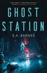 Ghost Station - S a Barnes - 9781250884947
