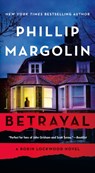 Betrayal - Phillip Margolin - 9781250885814
