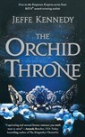 The Orchid Throne - Jeffe Kennedy - 9781250886927
