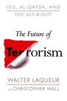 Future of Terrorism - Walter Laqueur - 9781250890023