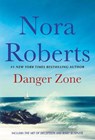 Danger Zone - Nora Roberts - 9781250890078