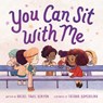 You Can Sit with Me - Rachel Tawil Kenyon - 9781250891143