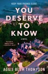 You Deserve to Know - Aggie Blum Thompson - 9781250892010
