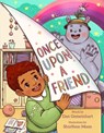 Once Upon a Friend - Dan Gemeinhart - 9781250892263