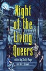 Night of the Living Queers - Kalynn Bayron ; Ayida Shonibar ; Vanessa Montalban ; Rebecca Kim Wells - 9781250892966
