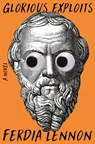 Glorious Exploits - Ferdia Lennon - 9781250893697