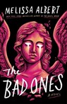 The Bad Ones - Melissa Albert - 9781250894915