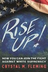 Rise Up! - Crystal Marie Fleming - 9781250895585