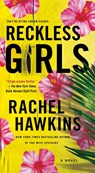 Reckless Girls - Rachel Hawkins - 9781250896438