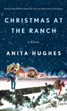 Christmas at the Ranch - Anita Hughes - 9781250896452
