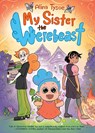 My Sister the Werebeast - Alina Tysoe - 9781250896681