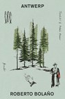 Antwerp - Roberto Bolano - 9781250898166