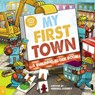 My First Town: A Building Block Book - Merrill Rainey - 9781250906861