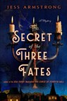The Secret of the Three Fates: A Ruby Vaughn Mystery - Jess Armstrong - 9781250909886