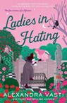 Ladies in Hating - Alexandra Vasti - 9781250910981