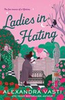 Ladies in Hating - Alexandra Vasti - 9781250910981