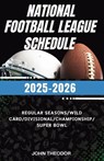 Pro National Football League Schedule 2025 - 2026 - John Theodor - 9781257927531