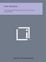 The Phoenix: An Illustrated Review of Occultism and Philosophy - Manly Palmer Hall - 9781258948900