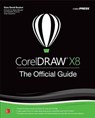 CorelDRAW X8: The Official Guide - Gary David Bouton - 9781259860201