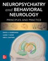 Neuropsychiatry and Behavioral Neurology: Principles and Practice - David Silbersweig ; Laura T. Safar ; Kirk R. Daffner - 9781260117103