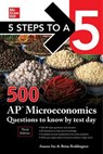 5 Steps to a 5: 500 AP Microeconomics Questions to Know by Test Day, Third Edition - Anaxos Inc. ; Brian Reddington - 9781260474695