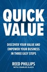 QuickValue: Discover Your Value and Empower Your Business in Three Easy Steps - Reed Phillips ; Charles Slack - 9781264269648
