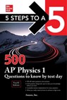 5 Steps to a 5: 500 AP Physics 1 Questions to Know by Test Day, Fourth Edition - Anaxos Inc. - 9781264277520