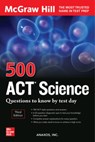 500 ACT Science Questions to Know by Test Day, Third Edition - Anaxos Inc. - 9781264278213