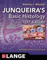Junqueira's Basic Histology: Text and Atlas, Seventeenth Edition - Anthony L. Mescher - 9781264930395